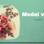 Modal verbs là gì? Khái niệm và cách dùng phổ biến tiếng Anh