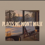 [Vietsub/Lyrics, Lời dịch] Places we won’t walk